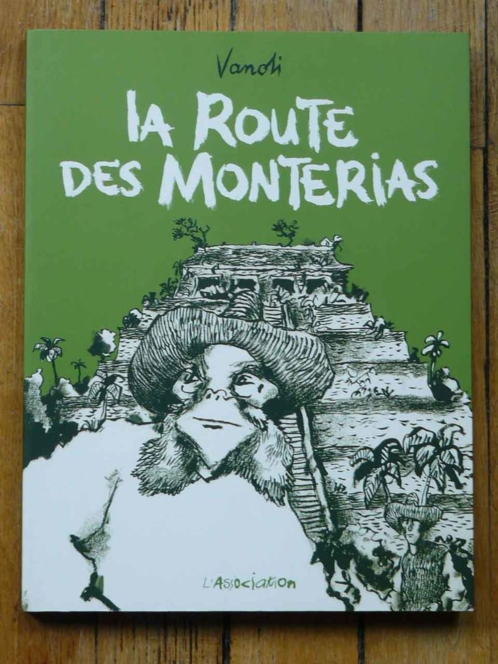 VANOLI (L'ASSOCIATION) La Route des Monterias EO&nbsp; Livres et BD