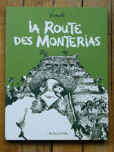 VANOLI (L'ASSOCIATION) La Route des Monterias EO  15 Paris 15 (75)