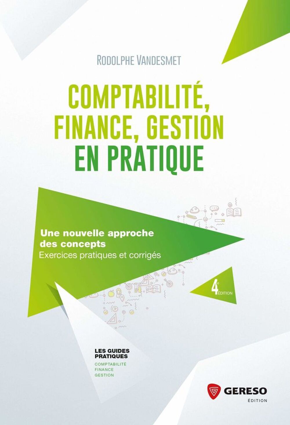 Comptabilit&eacute;, finance, gestion en pratique Livres et BD