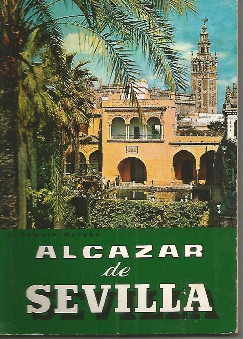 ALCAZAR de SEVILLA Guide touristique 7 Montauban (82)