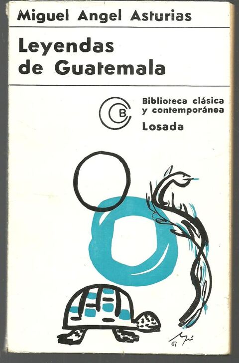 Miguel Angel Asturias : Leyendas de Guatemala (en espagnol 3 Montauban (82)