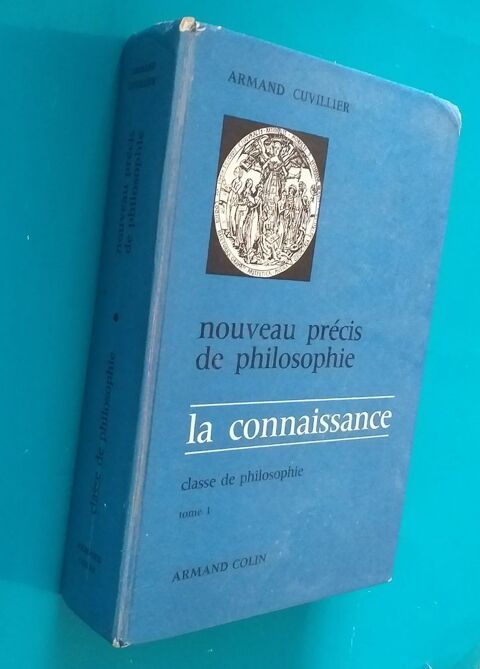 Armand CUVILLIER : nouveau prcis de philosophie, la connaissance (classe de philosophie, tome 1) 7 Montauban (82)