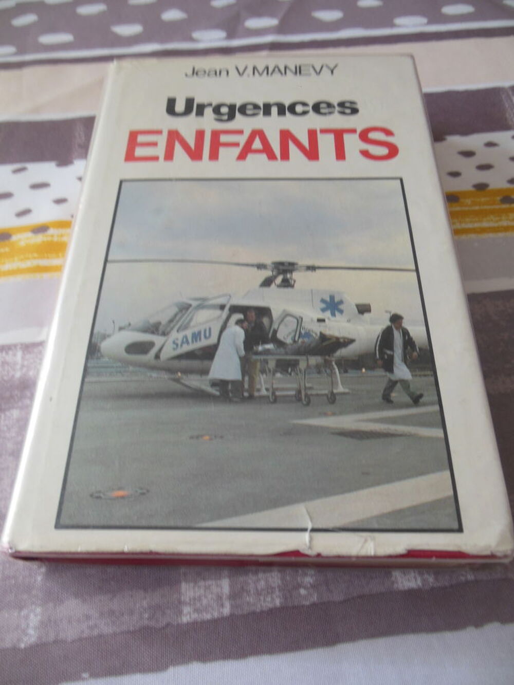  Urgences ENFANTS - Jean V.MANEVY Livres et BD