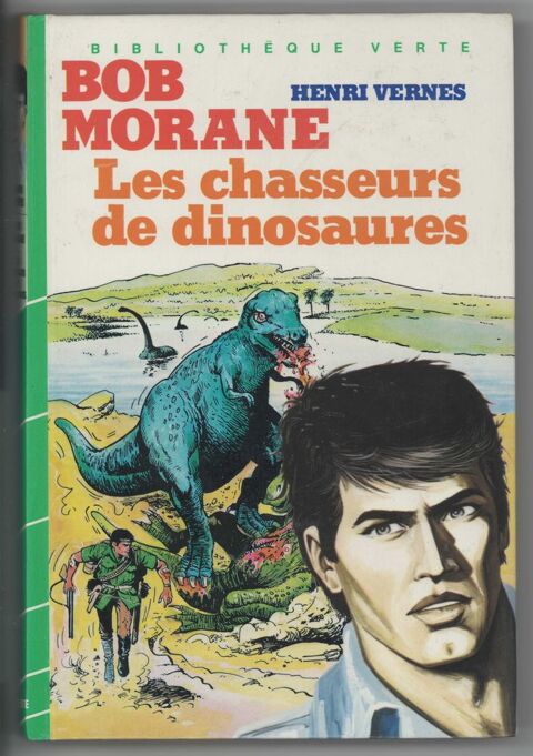 Livre BOB MORANE Les chasseurs de dinosaures Henri Vernes 7 Curzon (85)