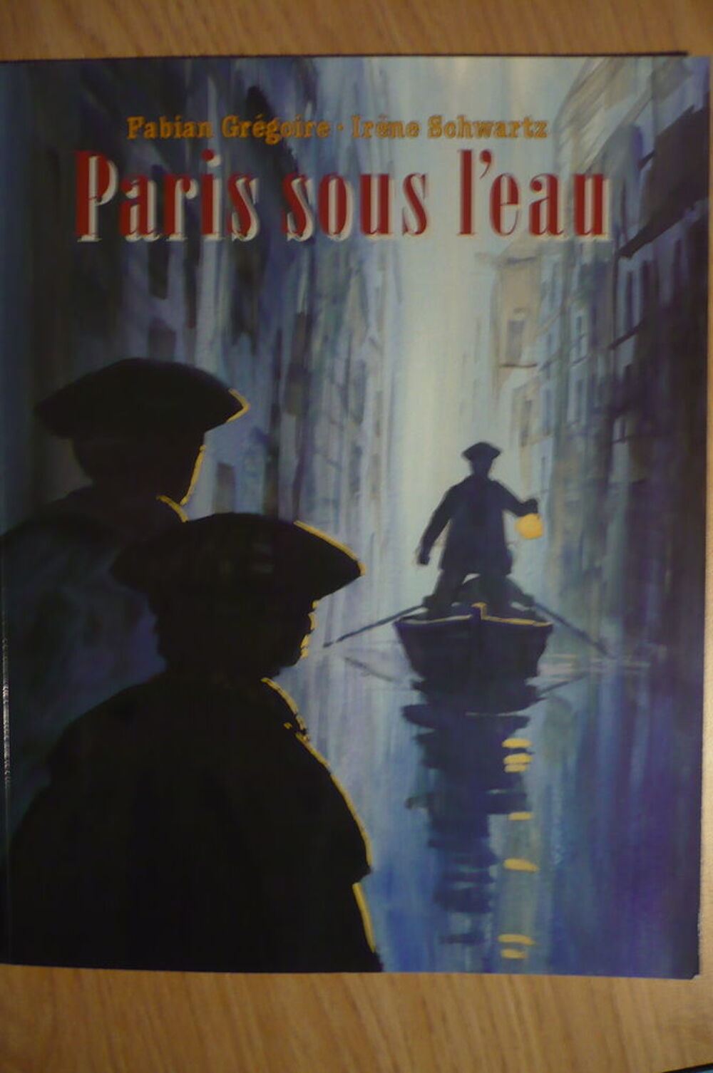 BD PARIS SOUS L'EAU par Fabian GR&Eacute;GOIRE &amp; Ir&egrave;ne SCHWARTZ Livres et BD