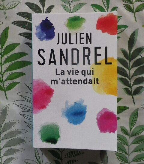 LA VIE QUI M'ATTENDAIT de Julien SANDREL Ed. France Loisirs 5 Bubry (56)