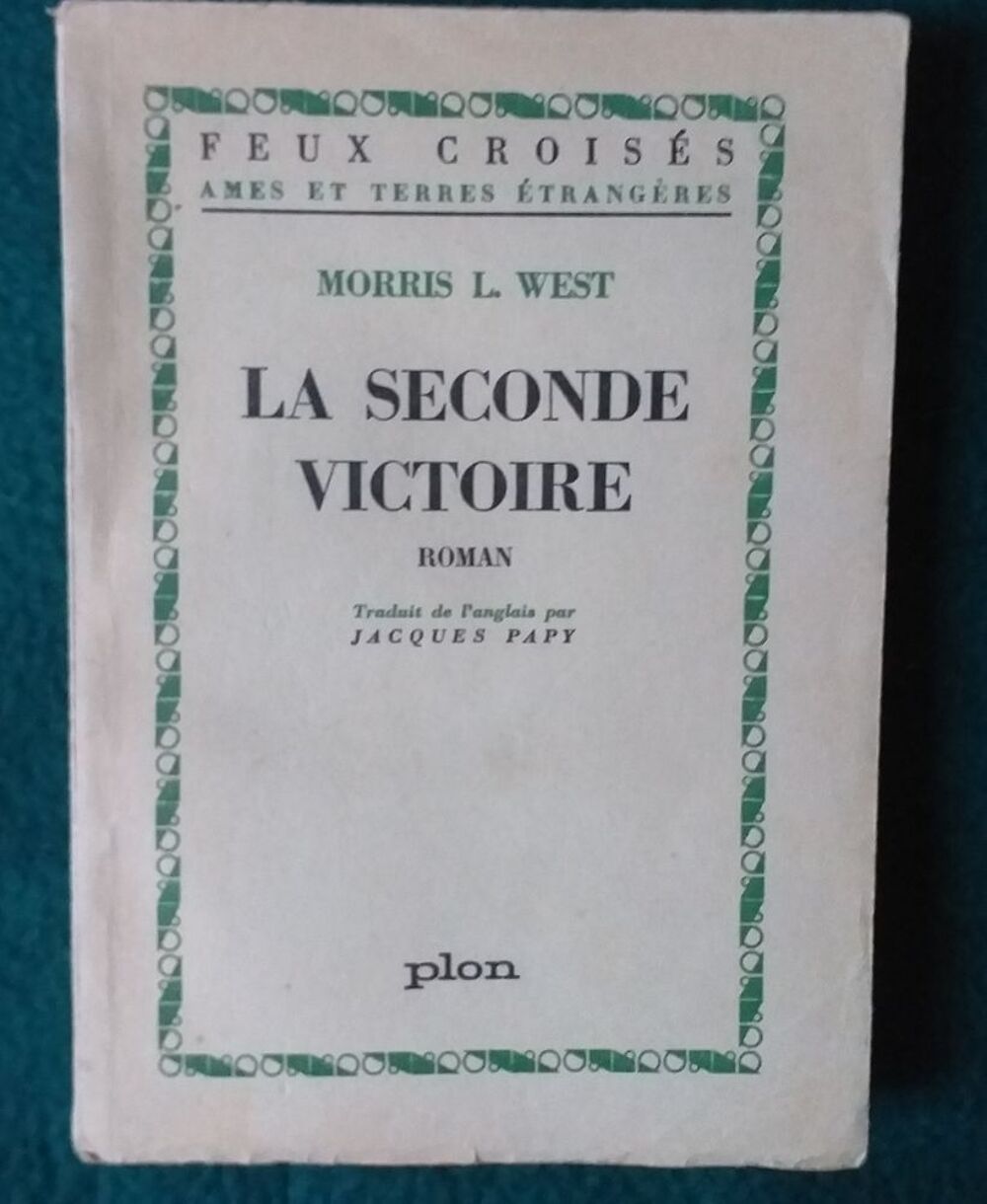  MORRIS L WEST : La seconde victoire Livres et BD