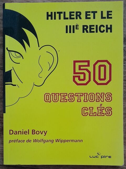 Hitler et le III Reich ; 50 questions-cls 14 Soissons (02)