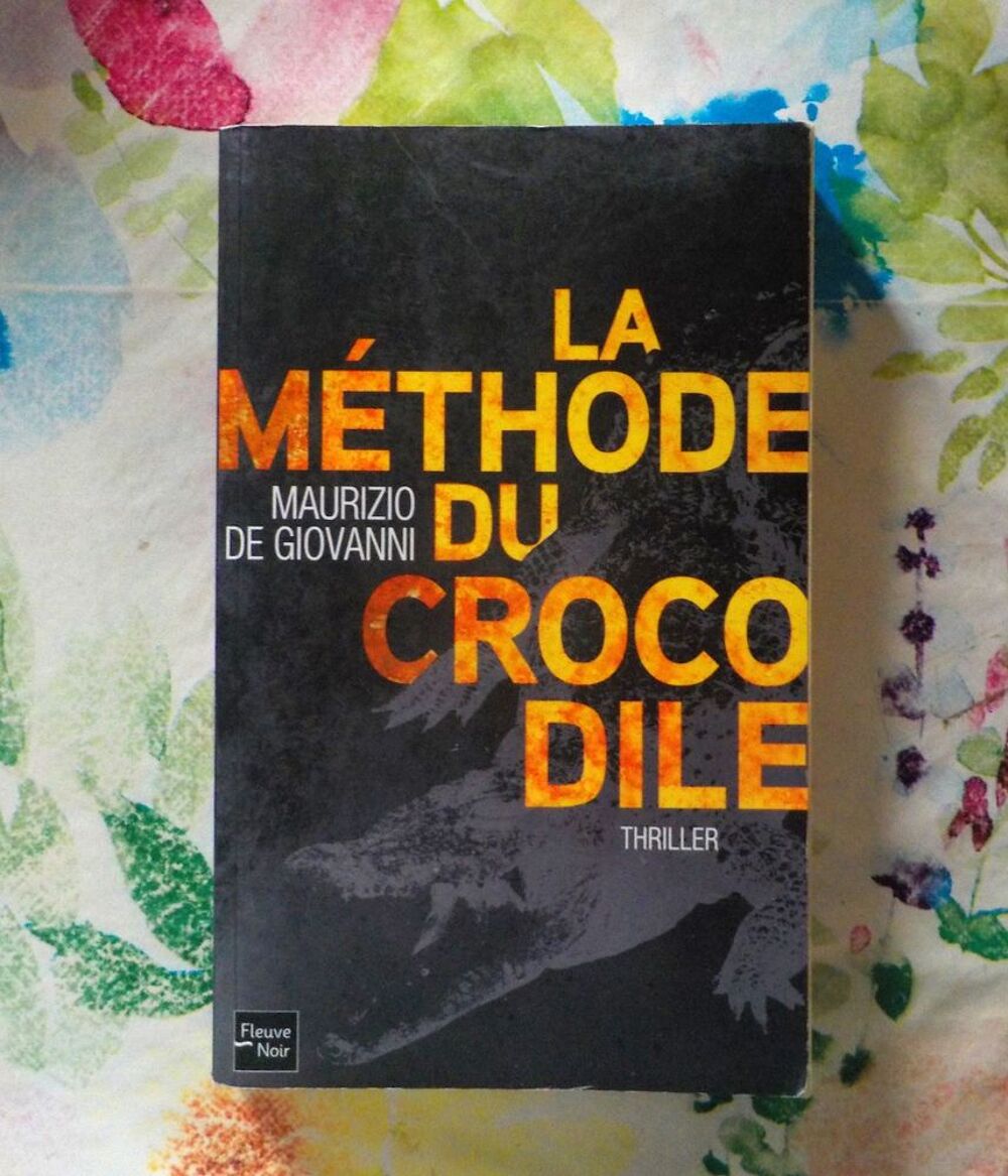 LA METHODE DU CROCODILE de Maurizio de GIOVANNI Fleuve Noir Livres et BD