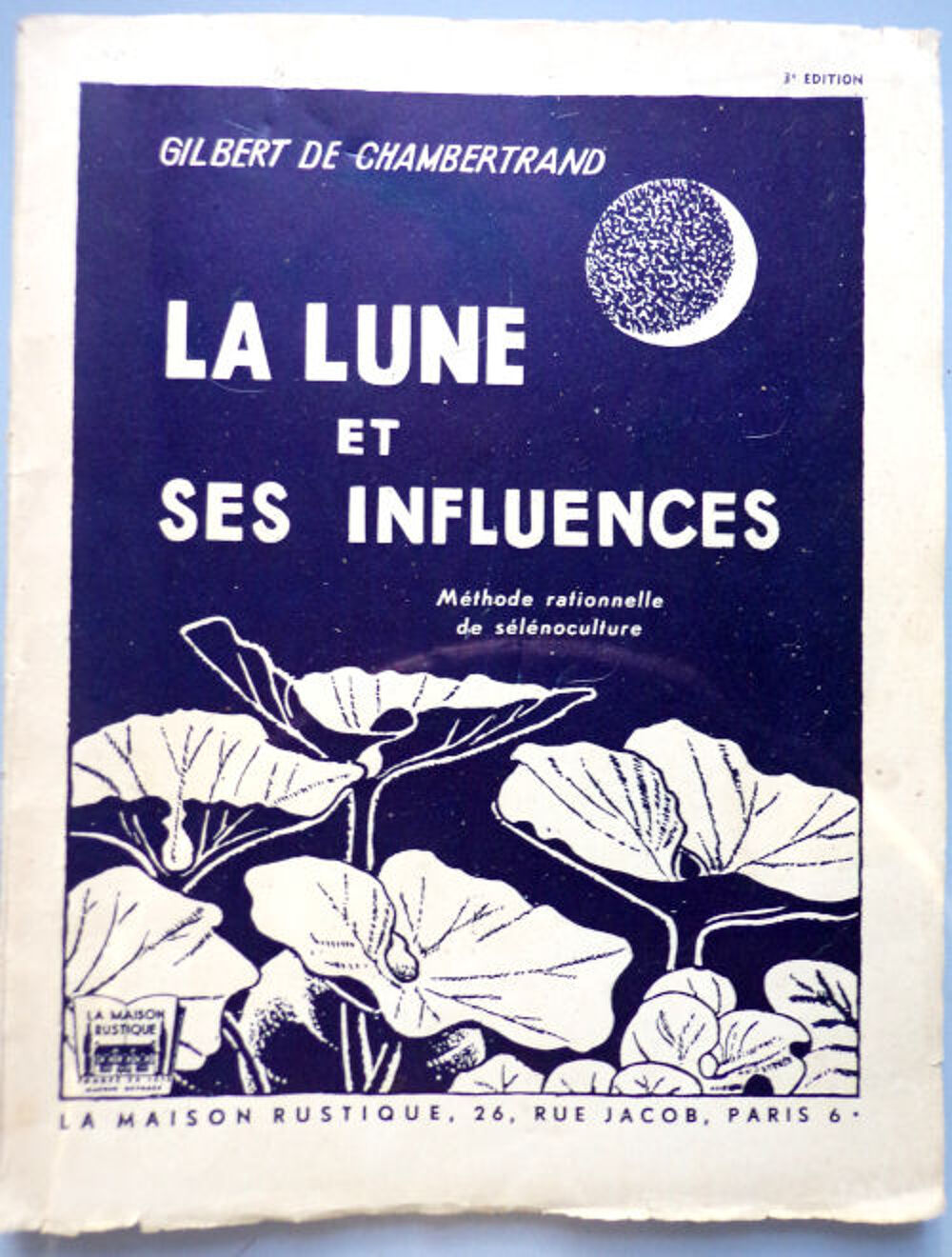 La lune et ses influences m&eacute;thode rationnelle s&eacute;l&eacute;noculture Livres et BD