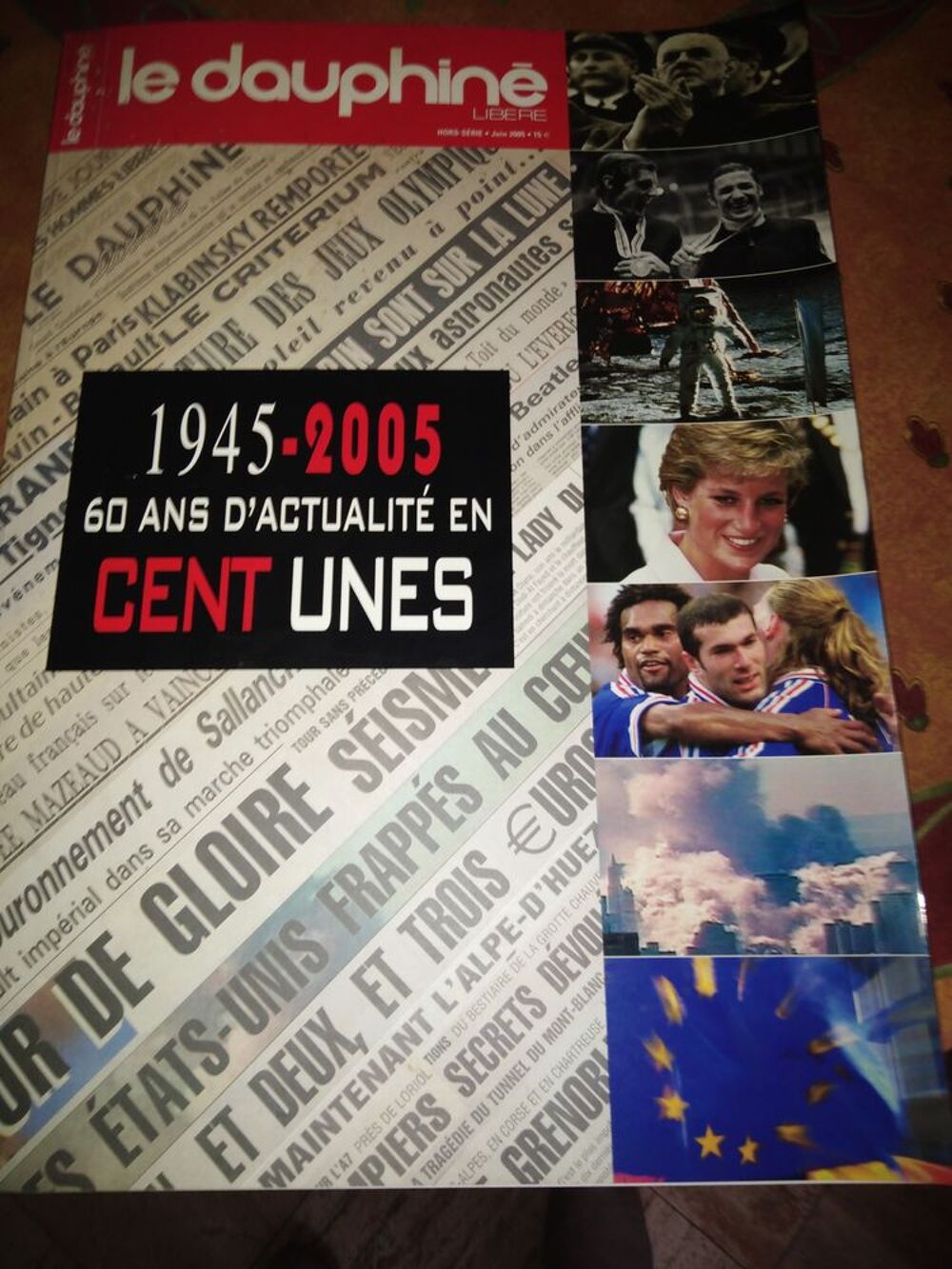 Livres compilation des "UNES " du DAUPHINE Lib&eacute;r&eacute;
1945 /2005 Livres et BD