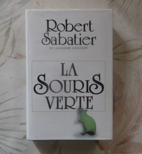 LA SOURIS VERTE de Robert SABATIER Ed. France Loisirs 3 Bubry (56)