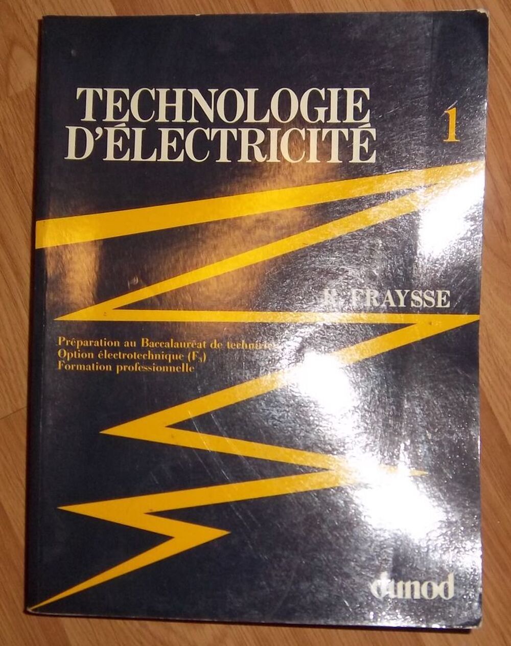Technologie d'&eacute;lectricit&eacute; - N&deg; 1 Fraysse Roger Livres et BD