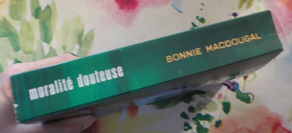 MORALITE DOUTEUSE de Bonnie MACDOUGAL Ed. France Loisirs Livres et BD