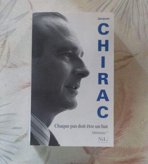 CHAQUE PAS DOIT ETRE UN BUT M�moires Jacques CHIRAC 3 Bubry (56)