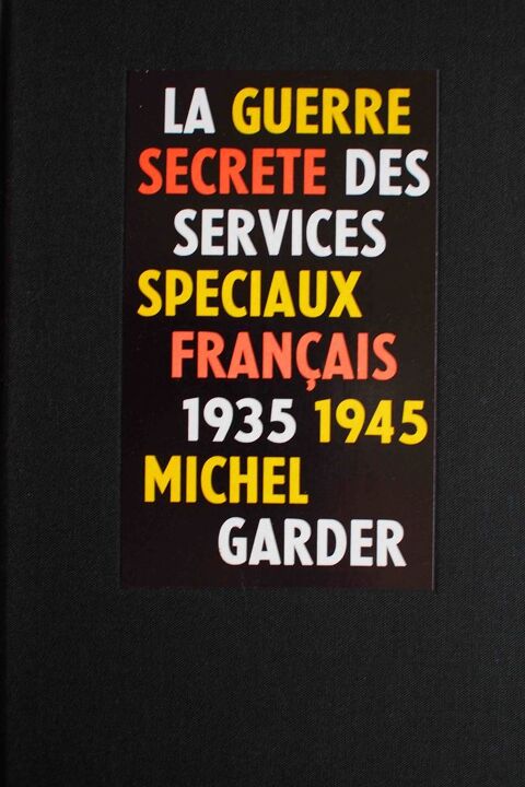 La guerre secrète des services spéciaux français 1935 1945  5 Rennes (35)