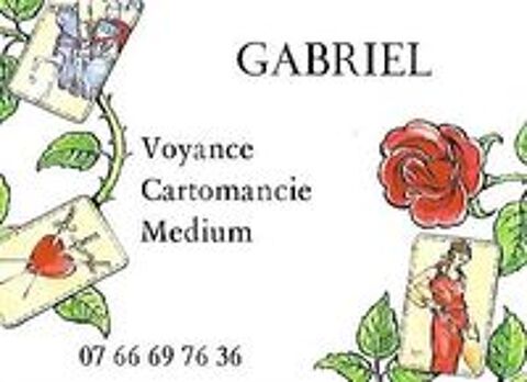   Gabriel 
Voyance 
Cartomancie 
Pendule 
Medium 