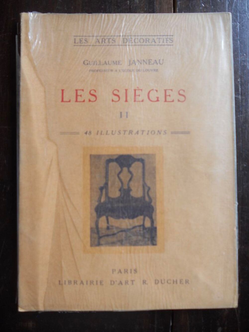 LES ARTS D&Eacute;CORATIFS. G.JANNEAU.LES SI&Egrave;GES. II.1928 Livres et BD