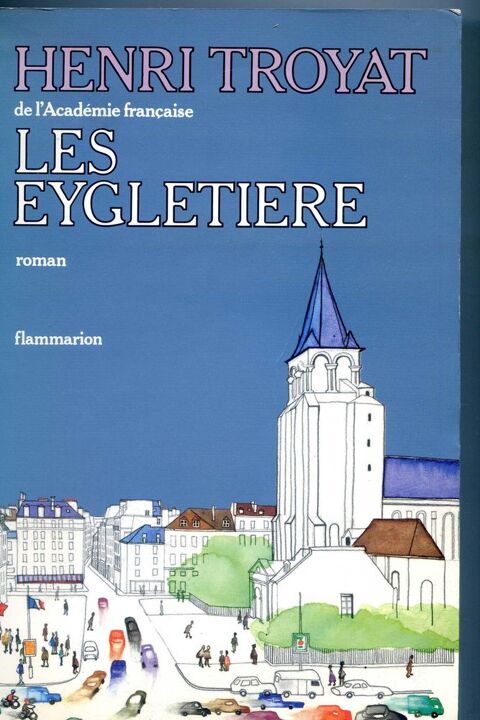LES EYGLETIERE - Henri Troyat 4 Rennes (35)