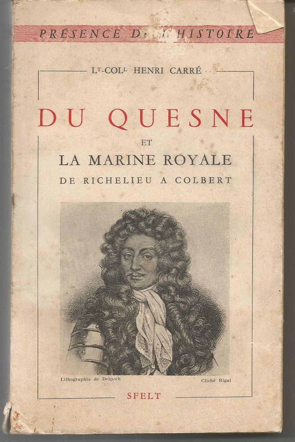 Henri CARRE : DUQUESNE et la Marine Royale Livres et BD