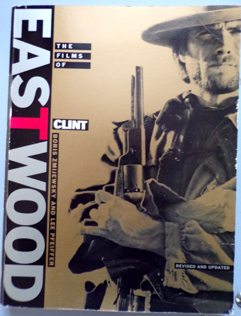 Clint Eastwood the films of by Boris Zmijewsky Livres et BD