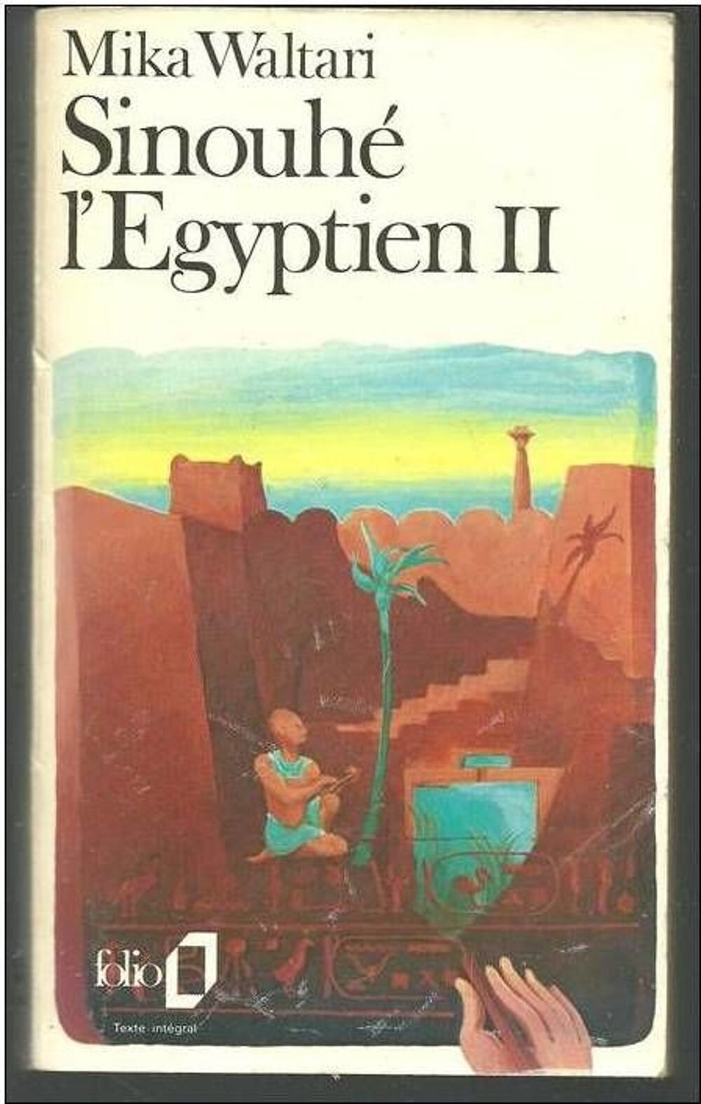 Mika WALTARI Sinouh&eacute; l&acute;Egyptien II 