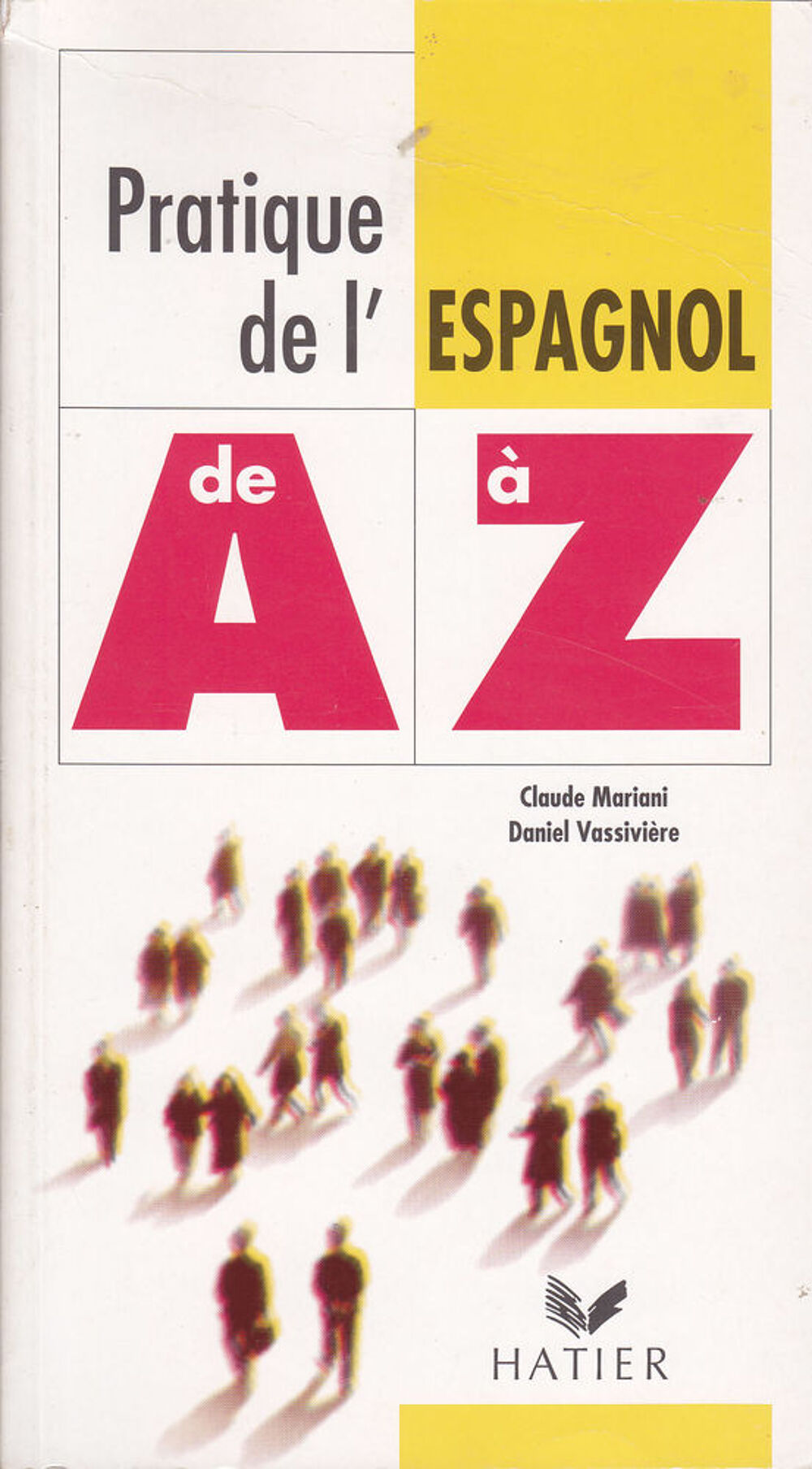 
573 Espagnol/ Fran&ccedil;ais ou Fran&ccedil;ais Espagnol 3 livres 
Livres et BD