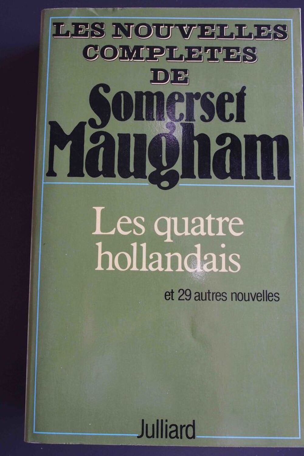 LES QUATRE HOLLANDAIS - Somerset Maugham, Livres et BD