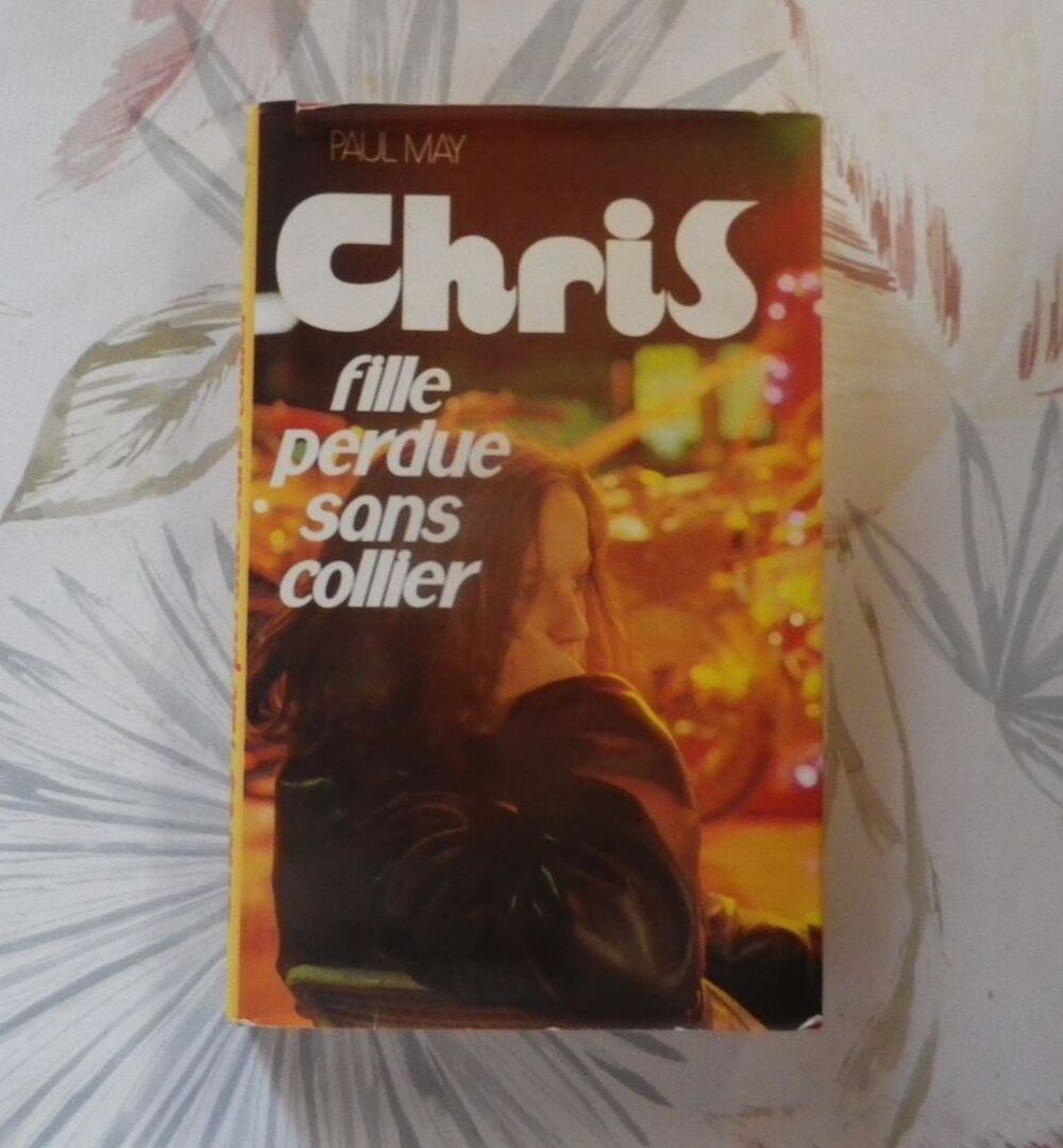 CHRIS FILLE PERDUE SANS COLLIER par Paul MAY France Loisirs Livres et BD