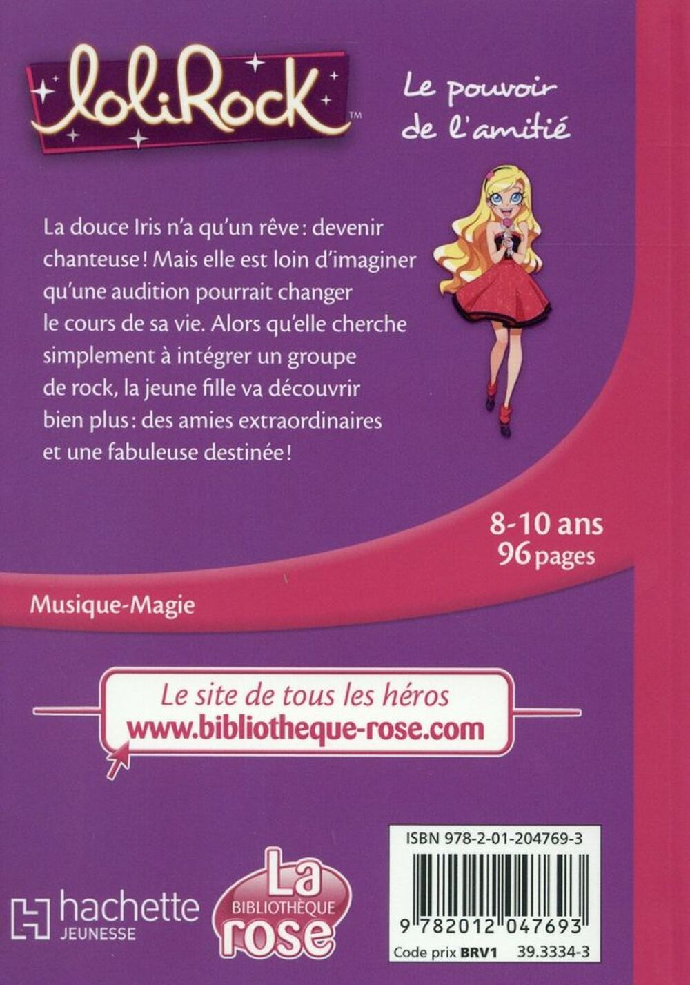bibliotheque rose - LoliRock t.1 : le pouvoir de l'amiti&eacute; Livres et BD