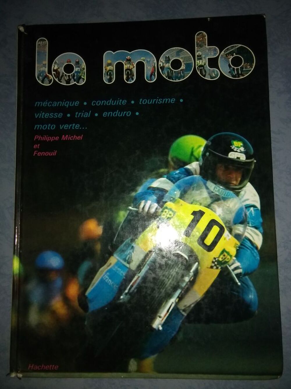 Livre sur LA MOTO Livres et BD