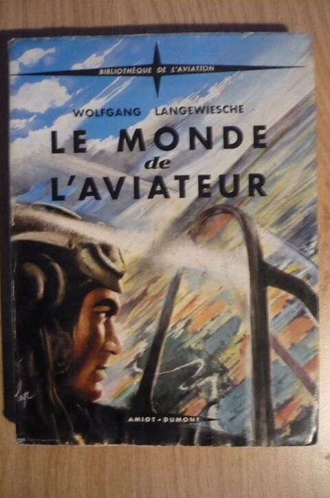 LE MONDE DE L'AVIATION de Wolgang LANGEWIESCHE (1953) 6 Pessac (33)