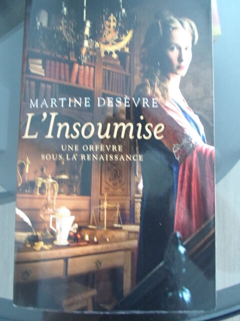 L'insoumise une orf�vre sous la renaissance 12 Cergy (95)