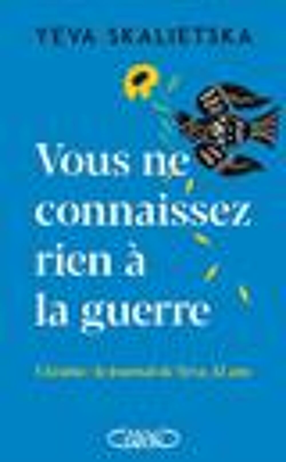 Vous ne connaissez rien &agrave; la guerre : Ukraine Livres et BD