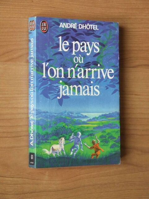 Roman, Le pays o� l'on arrive jamais d'Andr� DHOTEL 1 Bagnolet (93)
