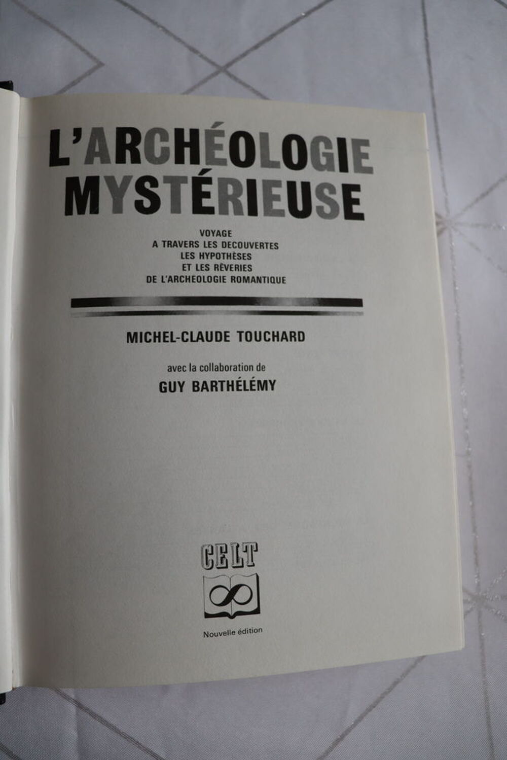Collector/ L'Arch&eacute;ologie myst&eacute;rieuse > un voyage fascinant Livres et BD