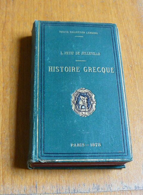 Histoire Grecque - L. PETIT de JULLEVILLE - 1875 22 Argenteuil (95)