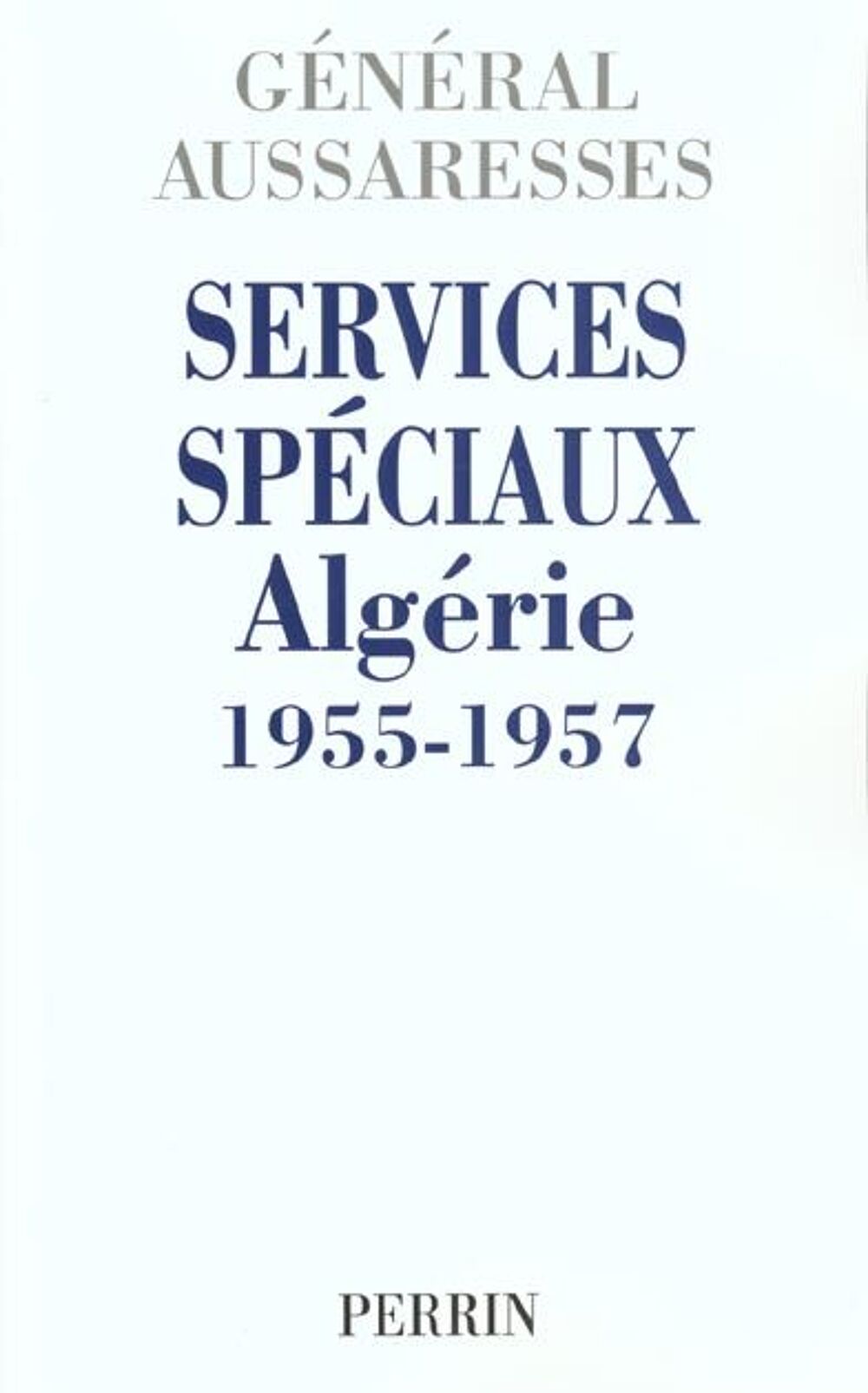 Services speciaux algerie 1955-1957 Livres et BD