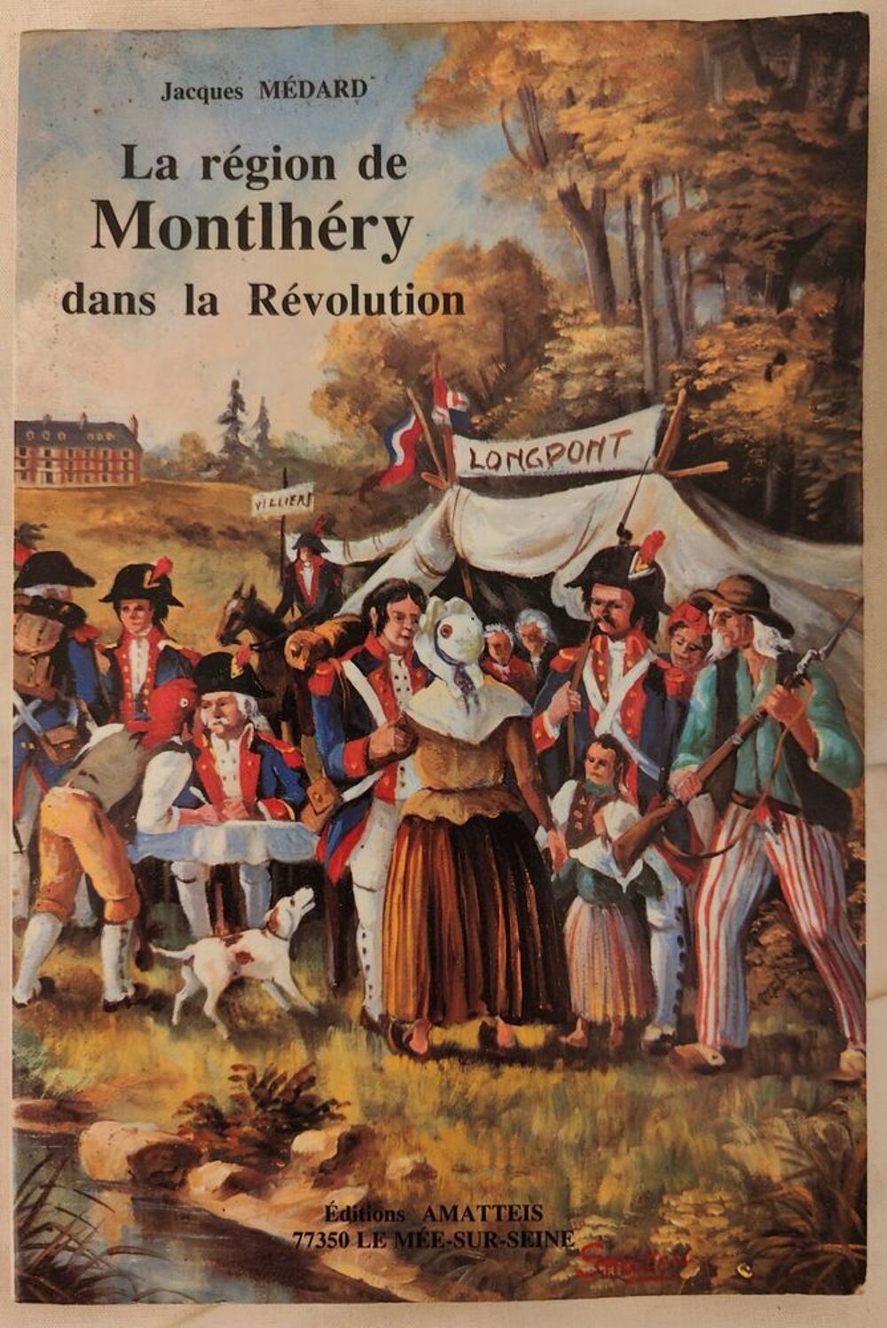 Livre "La r&eacute;gion de Montlh&eacute;ry dans la R&eacute;volution" Livres et BD