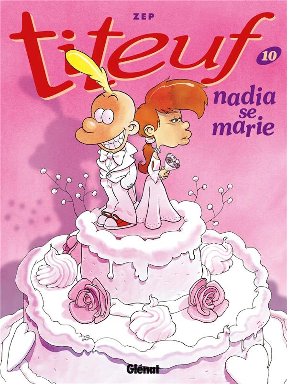 Titeuf Tome 10 : Nadia se marie Livres et BD