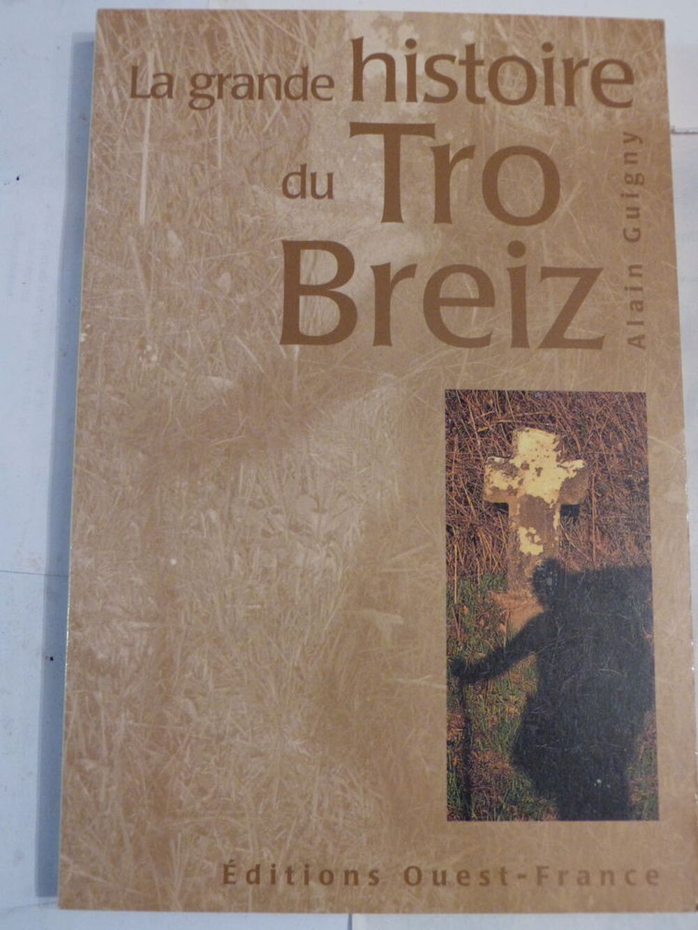 LA GRANDE HISTOIRE DU TRO BREIZ par ALAIN GUIGNY Livres et BD