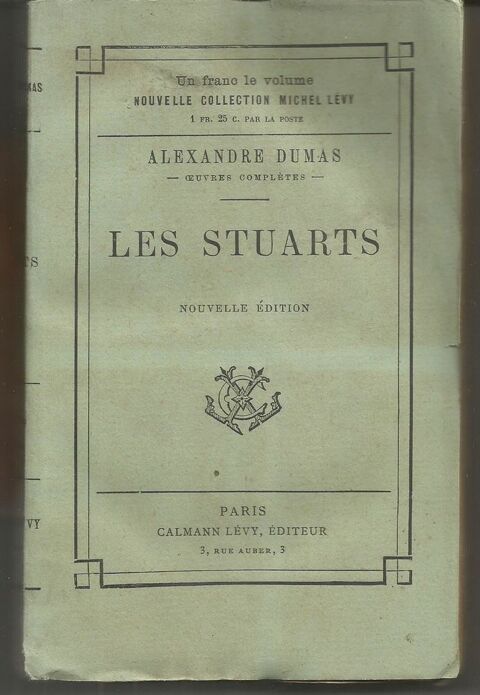  Alexandre DUMAS LES STUARTS - Calmann Lévy - 1901 15 Montauban (82)