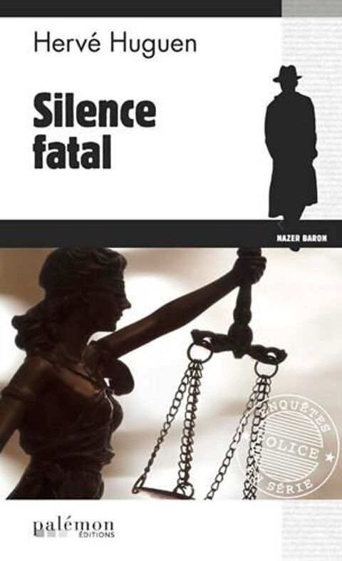 Silence fatal - Herv� Huguen, 5 Rennes (35)
