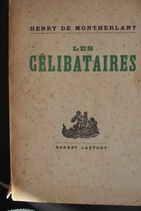 Les célibataires - Henry de Montherlant, 15 Rennes (35)
