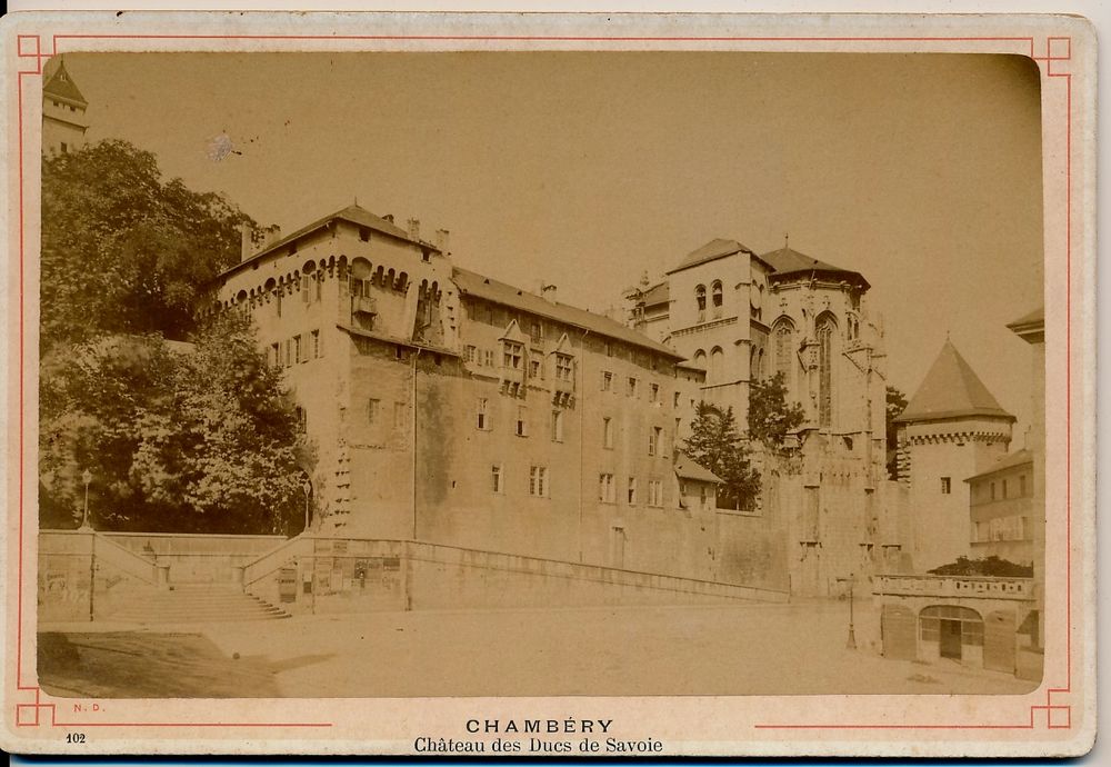 Chamb&eacute;ry Ch&acirc;teau Ducs de Savoie Photographie Neurdein ca1885 