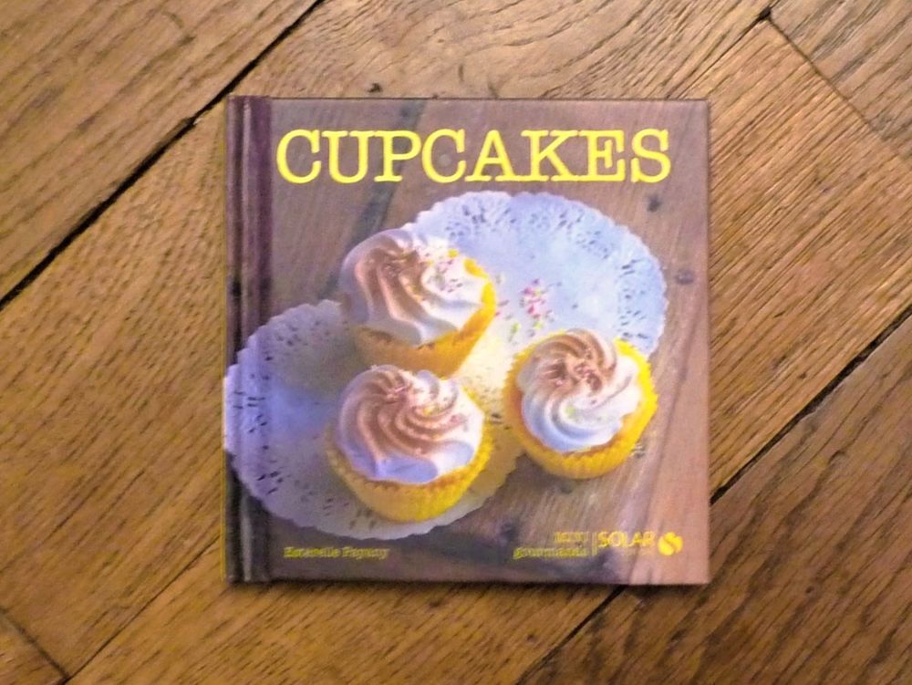 Cupcakes- Esterelle Payany- Mini Gourmands- Solar Editions Livres et BD