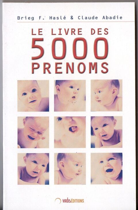 Le livre des 5000 prénoms - Brieg.F. Hasle, Claude Abadie 2 Cabestany (66)