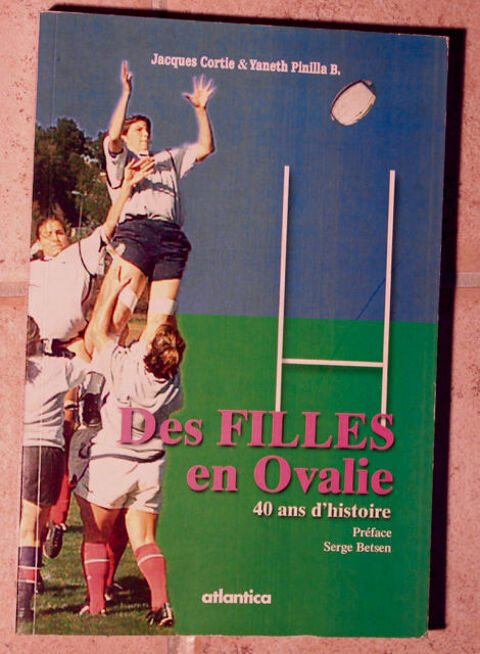 RUGBY :    DES FILLES EN OVALIE    40 ANS D'HISTOIRE . 15 Anglet (64)