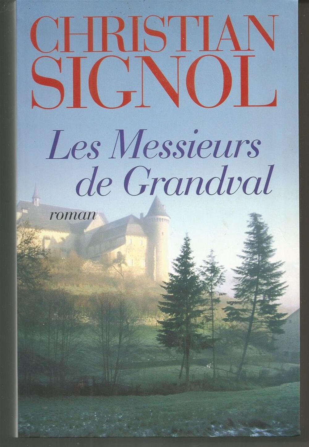 Christian SIGNOL Les Messieurs de Grandval Livres et BD