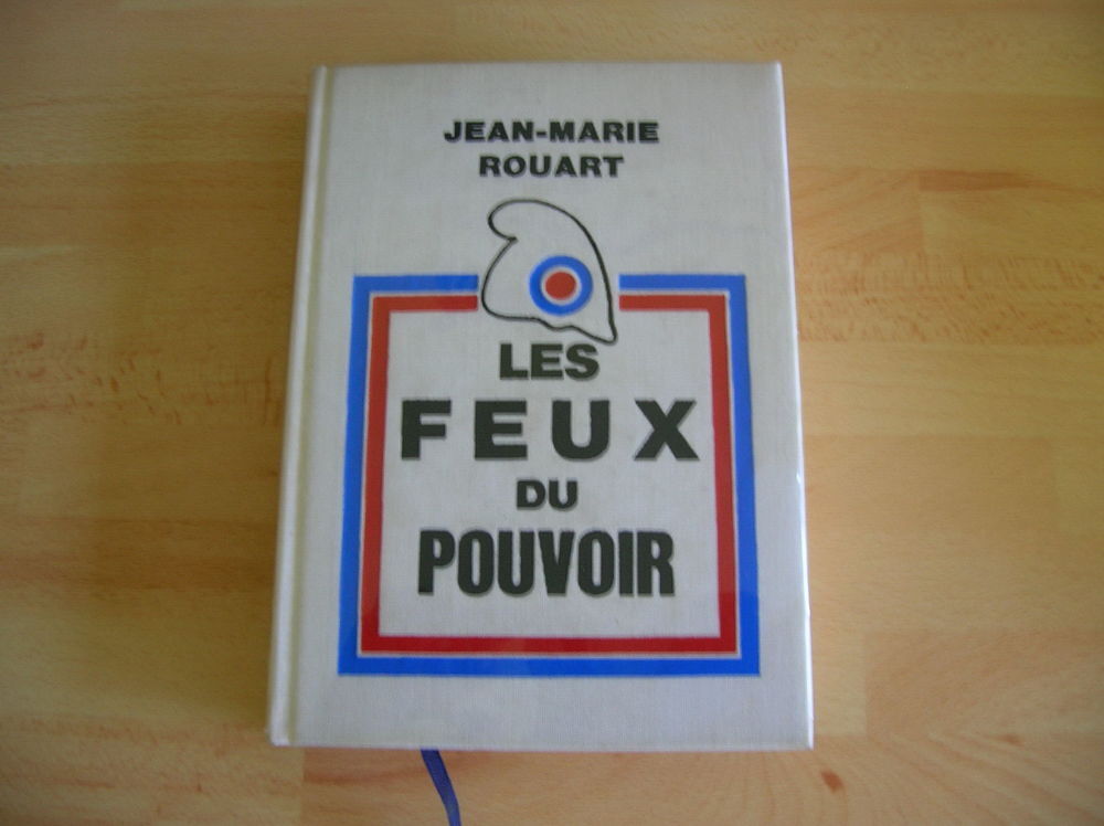 LES FEUX DU POUVOIR Jean-Marie ROUART Livres et BD